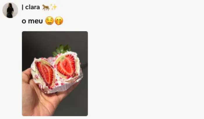 Comentário: cliente mostrando o próprio morango